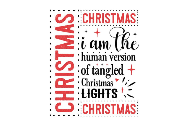 I Am The Human Version Of Tangled Christmas Lights 5 svg design SVG designmaster24 