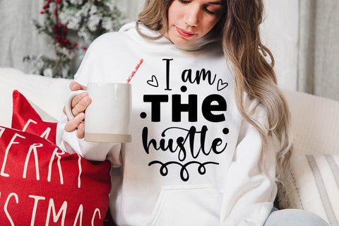 I am the hustle-01 SVG Angelina750 