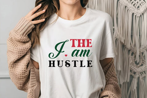 I am the hustle SVG Angelina750 