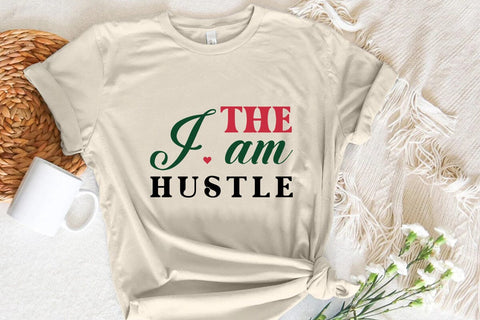 I am the hustle SVG Angelina750 