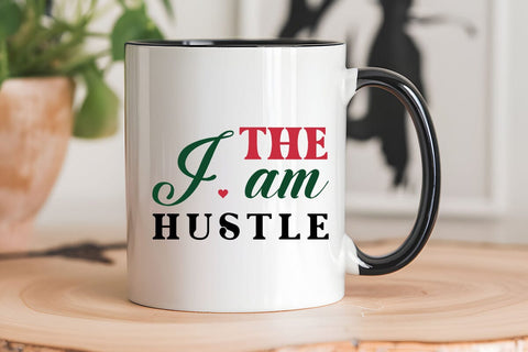 I am the hustle SVG Angelina750 