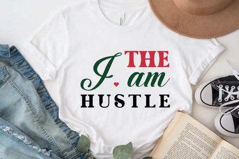 I am the hustle SVG Angelina750 