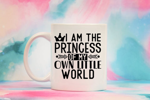 I am the princess of my own little world SVG Design SVG Designangry 