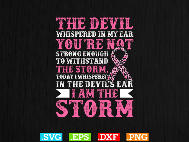 I Am The Storm Breast Cancer Awareness T-shirt, Back The Pink Svg, Breast Cancer Png SVG Creativeart88 