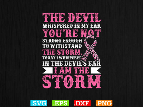 I Am The Storm Breast Cancer Awareness T-shirt, Back The Pink Svg, Breast Cancer Png SVG Creativeart88 
