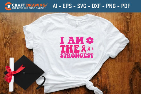 I Am The Strongest Breast Cancer SVG, Pink Awareness Ribbon Svg, Heal Cancer Svg, Cancer Awareness Svg, Fight Cancer Svg, Cancer, Svg Files For Cricut SVG Debashish Barman 