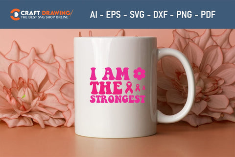 I Am The Strongest Breast Cancer SVG, Pink Awareness Ribbon Svg, Heal Cancer Svg, Cancer Awareness Svg, Fight Cancer Svg, Cancer, Svg Files For Cricut SVG Debashish Barman 