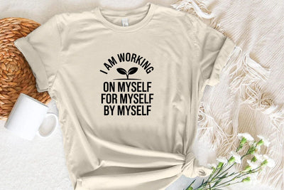I Am Working On Myself For Myself By Myself SVG Angelina750 