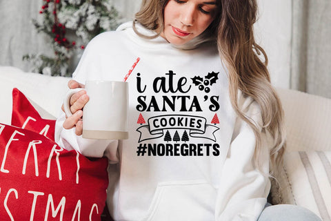 I ate santas cookies #noregrets SVG Angelina750 