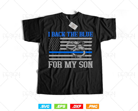 I Back The Blue For My Son Proud Police Officer's Mom Dad T shirt Design Ai Svg Png Files, Police Blue Line svg files for cricut SVG DesignDestine 
