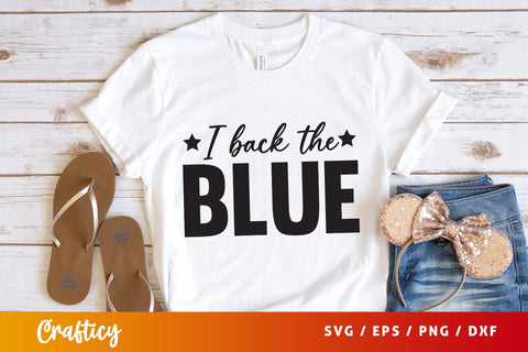 I back the blue SVG Design SVG Designangry 