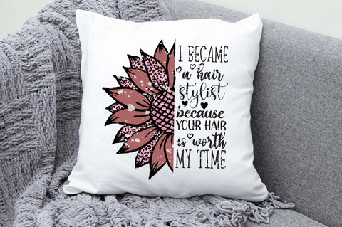 I Became A Hair Stylist Because Your Hair Is Worth My Time Png, Hair Stylist Gift Digital Download Sublimation Png, Hairstyle Png,Barbershop Png,Hair Salon Png Downloads Sublimation Jagonath Roy 