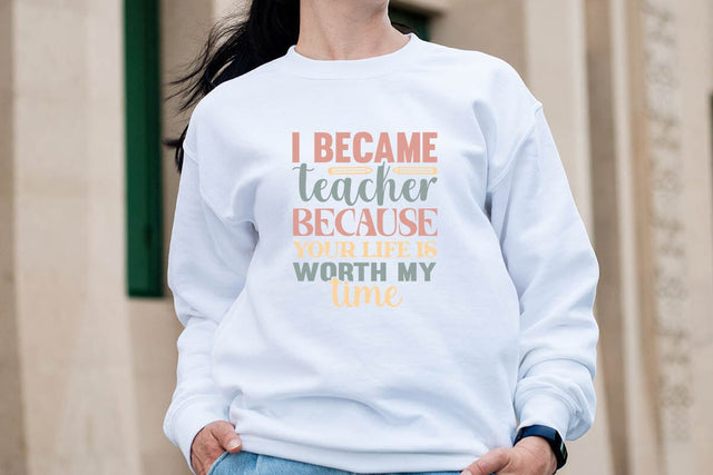 i became teacher because your life is worth my time SVG Angelina750 