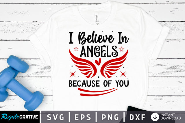 I believe in angels because svg design SVG Regulrcrative 