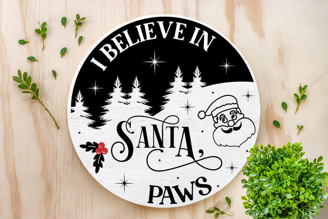 I Believe In Santa Paws Dog Christmas Round SVG, Dog Christmas SVG, SVG Cut File, SVGs, Food & Drink, Print & Cut, Quotes and Sayings SVG DesignPlante 503 