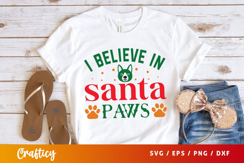 I believe in santa paws Svg Design SVG Designangry 