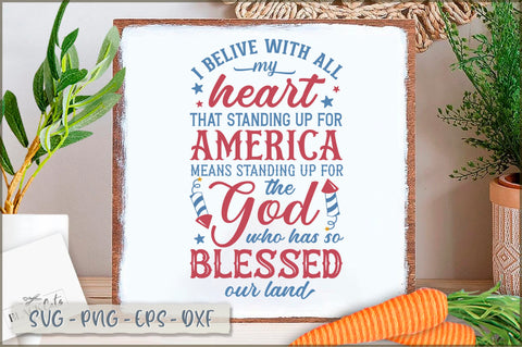 I belive with all my heart that standing up for america means standing up for the god who has so blessed our land Sign SVG SVG Shetara Begum 