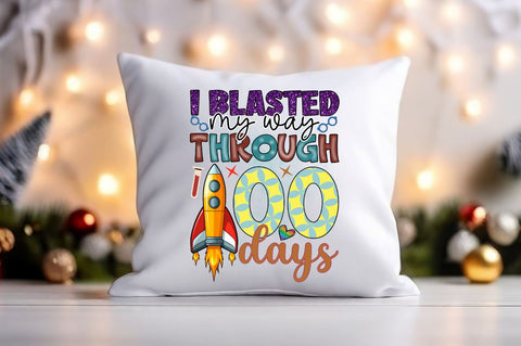 I blasted my through 100 days PNG Design Sublimation Designangry 