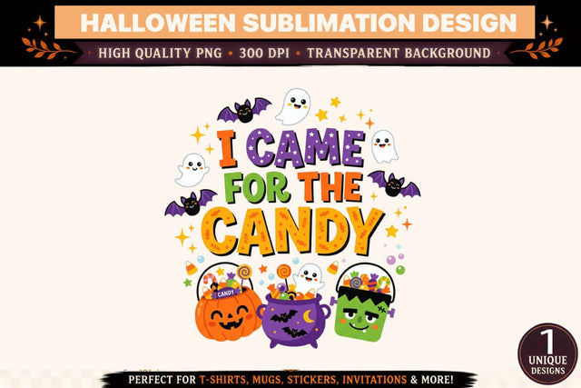 I Came for the Candy Halloween PNG, Cute Ghost Pumpkin Candy Bucket Sublimation Design, Funny Halloween T-Shirt Graphic Sublimation BlackCatsMedia 