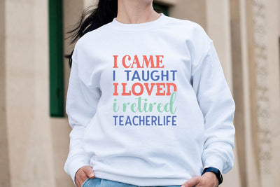i came i taught i loved i retired teacherlife SVG Angelina750 