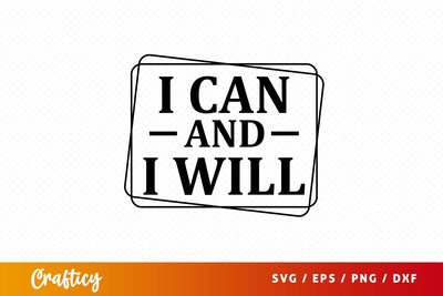 I can and i will Svg Design SVG Designangry 