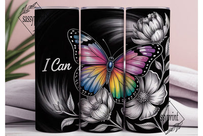 I Can Butterfly 20oz Tumbler Wrap Sublimation sassyprint 