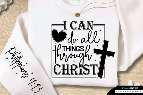 I Can Do All Things Through Christ Sleeve SVG Design SVG Regulrcrative 