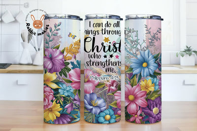 I Can Do All Things Through Christ Who Strengthens Me 20oz tumbler Wrap png, Christian Bible Verse Sublimation Design Templates Sublimation Rabbitmakies 