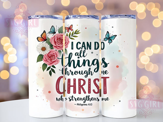 I Can Do All Things Tumbler, Christian Bible Verse Wrap, 20oz Inspirational Drinkware, Faith-Based Tumbler Design, Sublimation PNG, Digital Download, Motivational Tumbler Art, Affirmation Sublimation SvggirlplusArt 