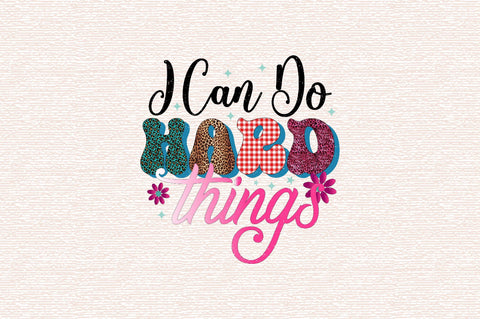 I Can Do Hard Things Sublimation SVGArt 