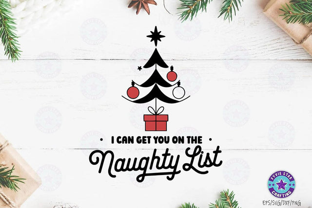 I can get you on the naughty list, Christmas SVG Design SVG FiveStarCrafting 
