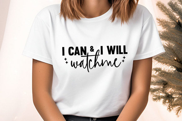 I Can & I Will Watch Me svg Design SVG Designangry 