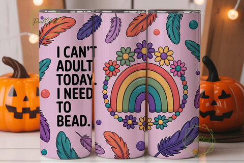 I Can't Adult Today Tumbler Wrap Sublimation PixelChick 