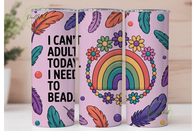 I Can't Adult Today Tumbler Wrap Sublimation PixelChick 