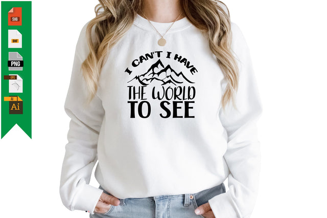 I Can't I Have the World to See SVG Craftlabsvg24 