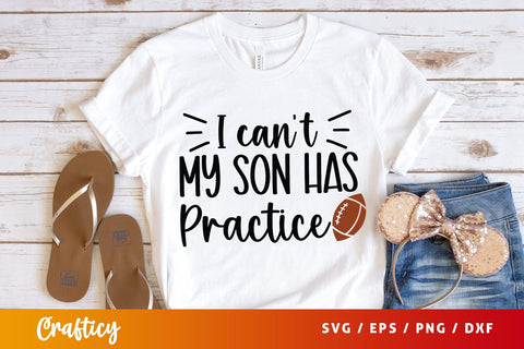 I cant my son has practice SVG Design SVG Designangry 