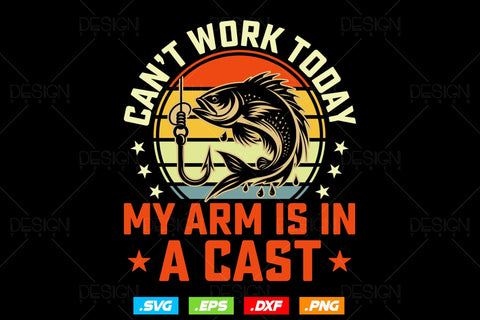 I Can't Work Today My Arm In A Cast Svg Png, Fathers Day Svg, Fish Lover Gifts, Fishing Hook Svg, Bass Fish Svg, Svg Files For Cricut SVG DesignDestine 