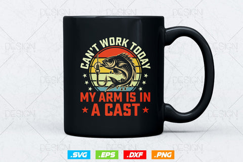 I Can't Work Today My Arm In A Cast Svg Png, Fathers Day Svg, Fish Lover Gifts, Fishing Hook Svg, Bass Fish Svg, Svg Files For Cricut SVG DesignDestine 