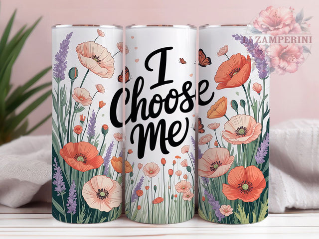 I Choose Me Self Love 20oz Tumbler, I Choose Me, Self Love, Christian Tumbler, Inspirational Sublimation, Motivational Wrap Design, Religious Quote PNG, 20oz Tumbler Wrap Sublimation Li Zamperini 