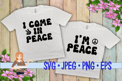I Come in Peace - I'm Peace SVG Family Creations 