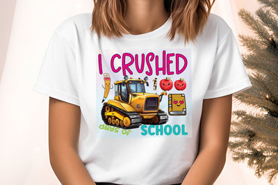 I crushed 100 days of school PNG Design Sublimation Designangry 