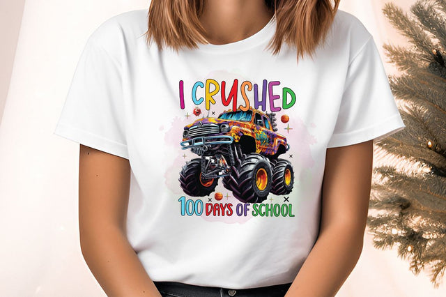 I crushed 100 days of school PNG Design Sublimation Designangry 