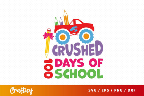 I crushed 100 days of school Svg Design SVG Designangry 