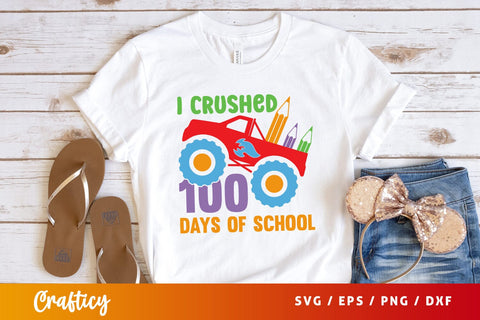 I crushed 100 days of school Svg Design SVG Designangry 