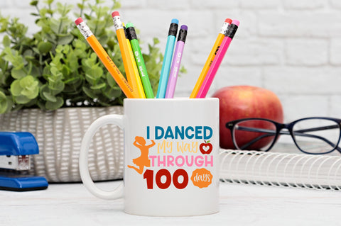 I danced my way through 100 days SVG Design SVG Regulrcrative 