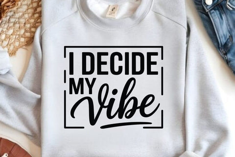 I Decide My Vibe SVG Angelina750 
