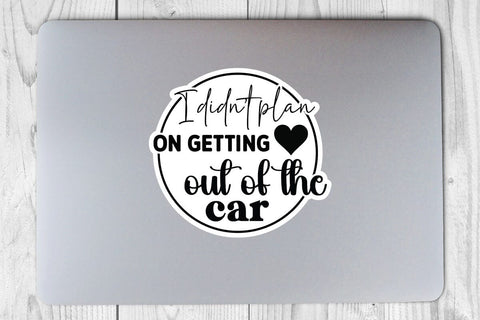 I didnt plan on getting out of the car SVG Angelina750 