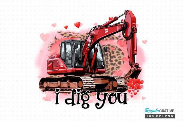 I dig you PNG Design Sublimation Regulrcrative 