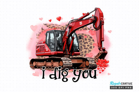 I dig you PNG Design Sublimation Regulrcrative 
