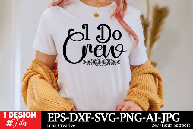 I Do Crew SVG CUt File, Wedding SVG DEsign SVG Insomnia Std 